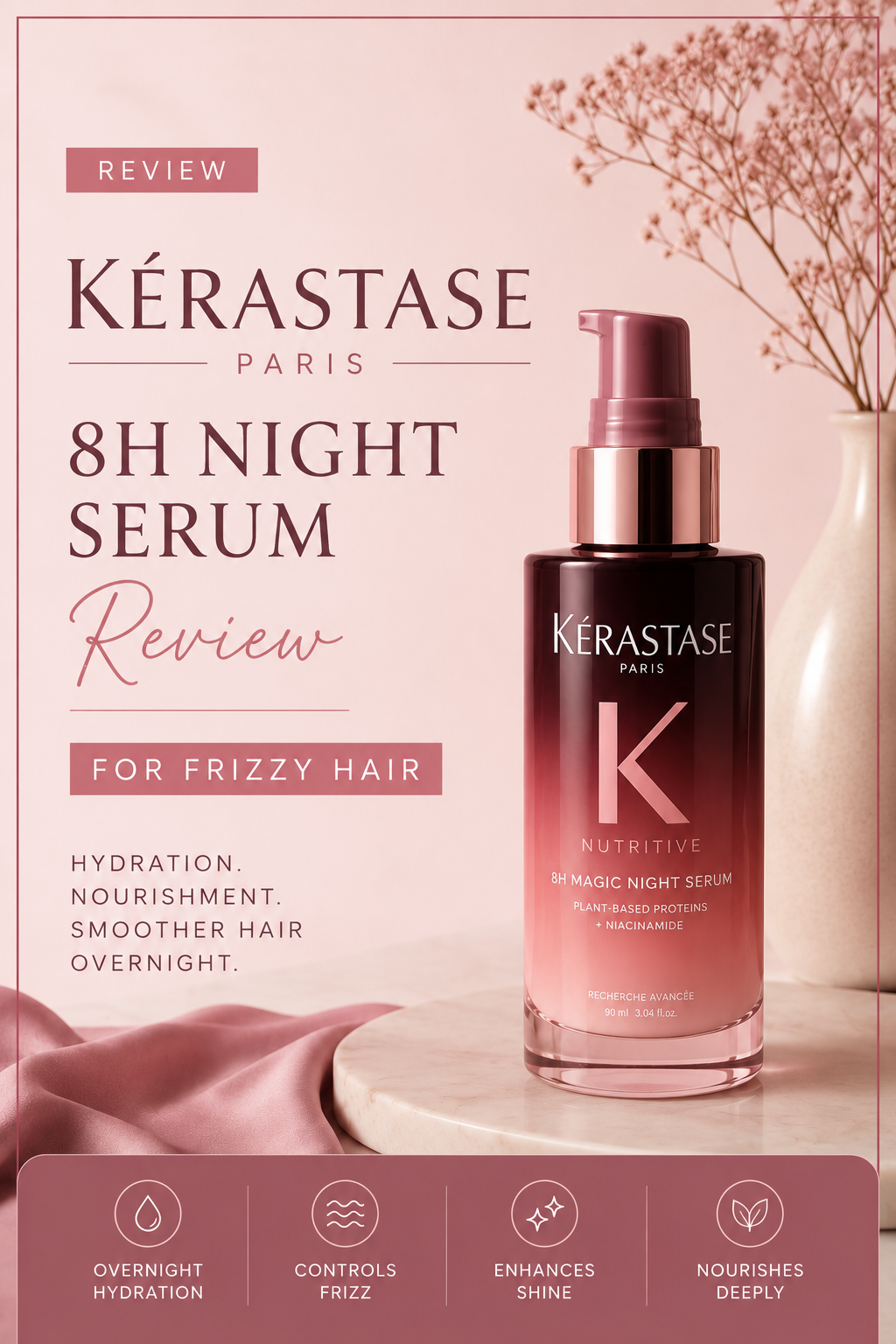 Kérastase 8H Night Serum Review for Frizzy Hair